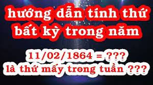 Cách tính thứ trong tuần từ năm cho trước bất kỳ